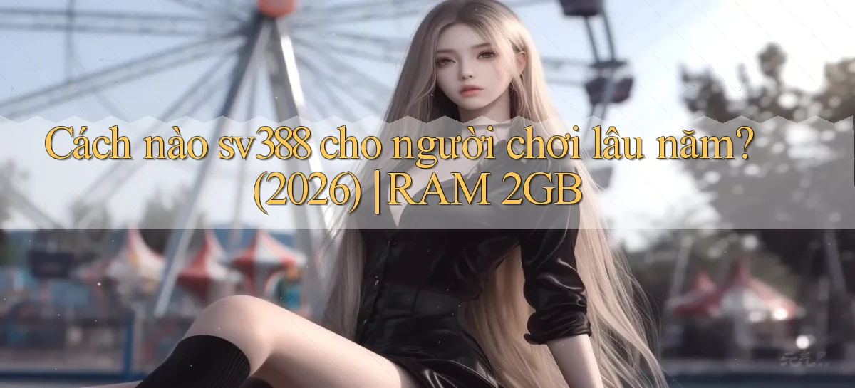 sv388   Tải App Game   Link Mới
