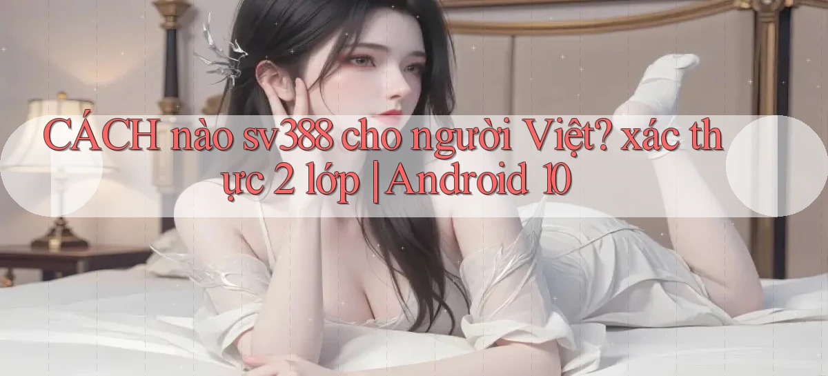 sv388   Tải App Game   Link Mới