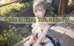 Châu Á Tặng tiền miễn phí