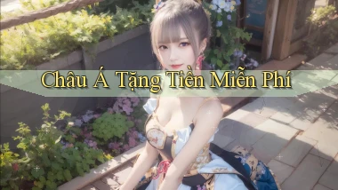 Châu Á Tặng tiền miễn phí