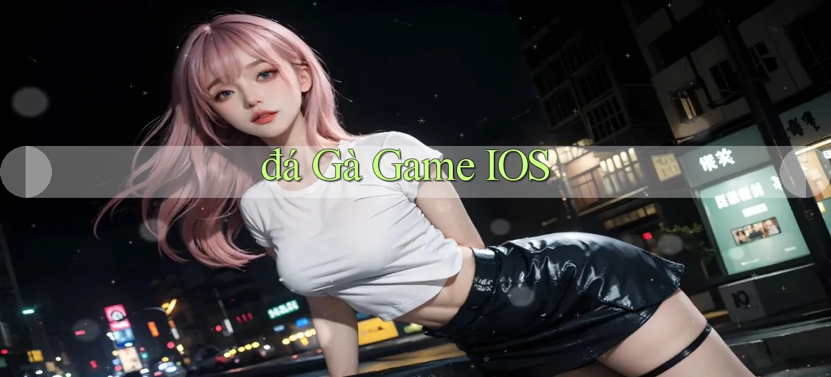 đá gà Game iOS