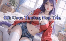 Đặt cược Thưởng nạp tiền