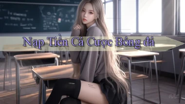 Nạp tiền Cá cược bóng đá