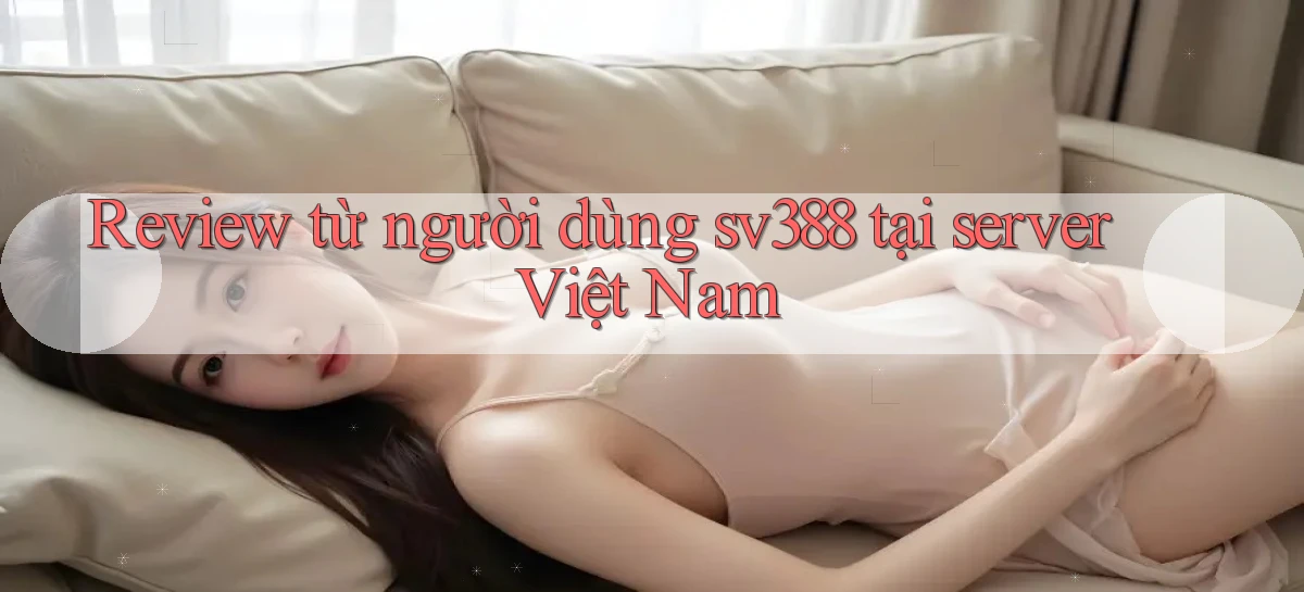 sv388   Tải App Game   Link Mới