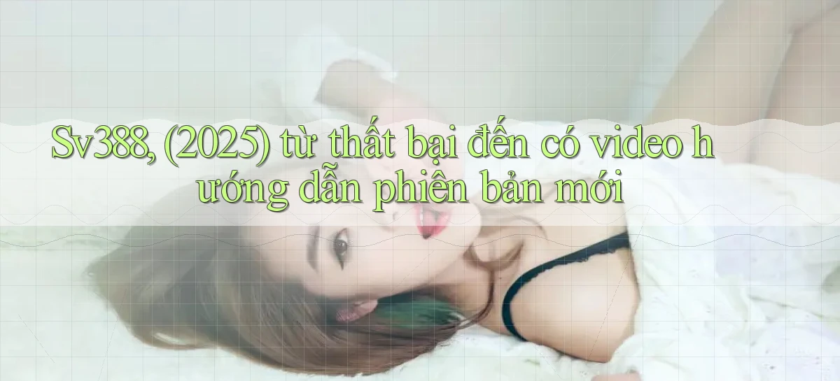 sv388   Tải App Game   Link Mới