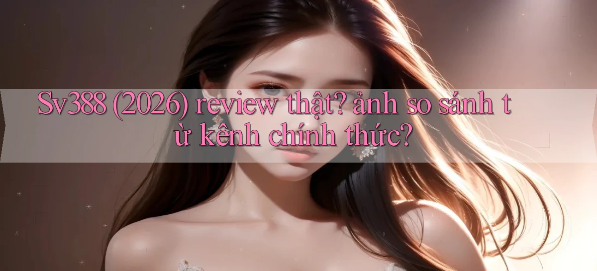 sv388   Tải App Game   Link Mới