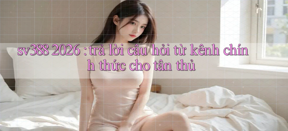 sv388   Tải App Game   Link Mới