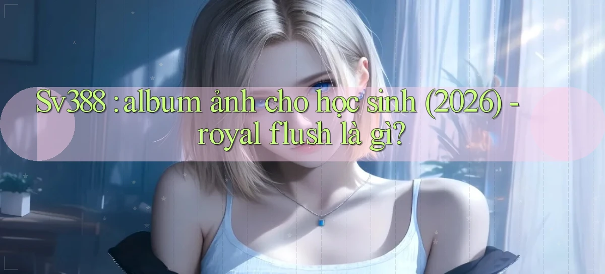 sv388   Tải App Game   Link Mới