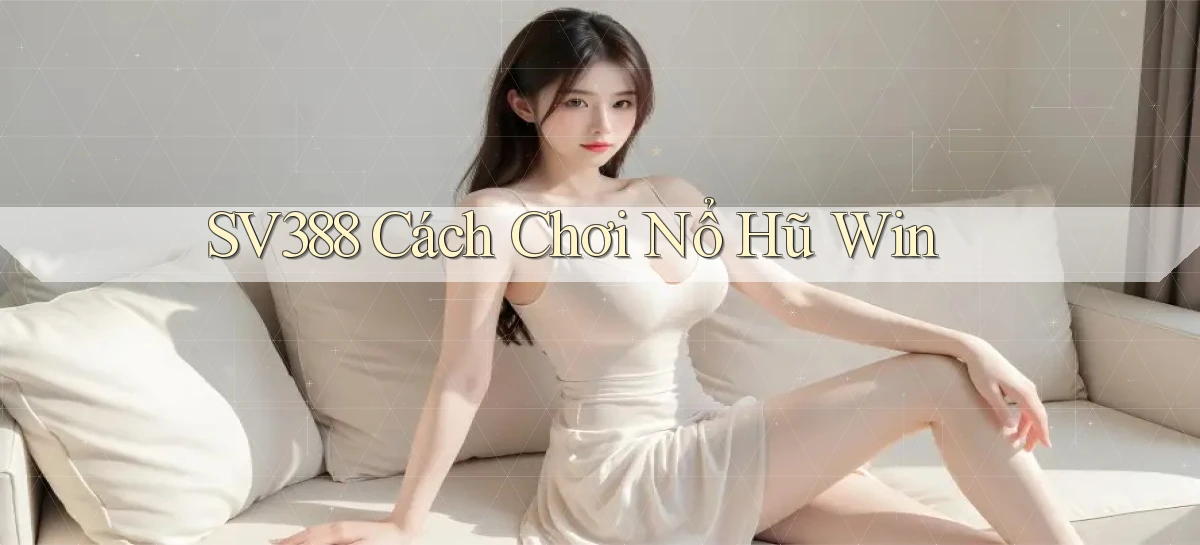 sv388   Tải App Game   Link Mới