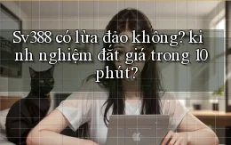 Sv388 có lừa đảo không kinh nghiệm đắt giá trong 10 phút