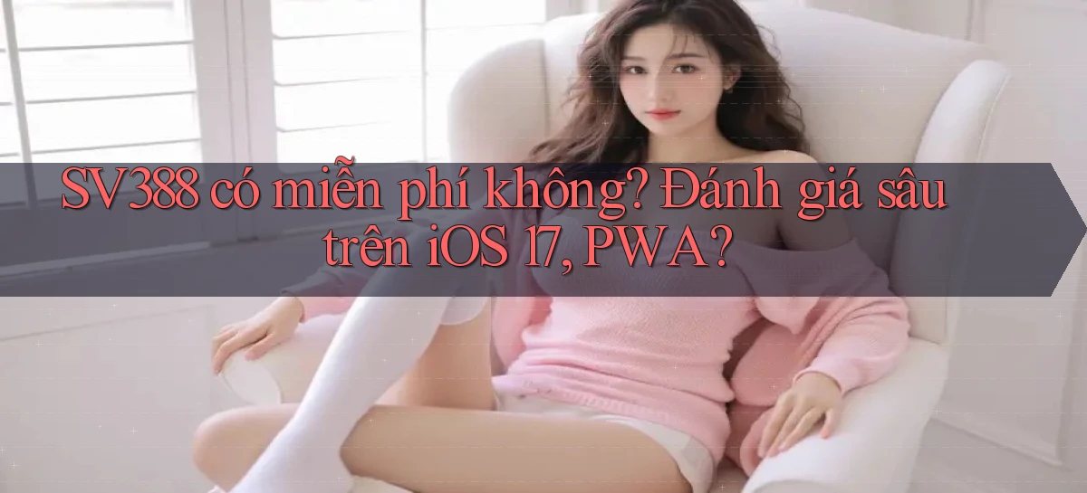 sv388   Tải App Game   Link Mới
