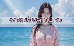sv388  đổi mới dịch vụ