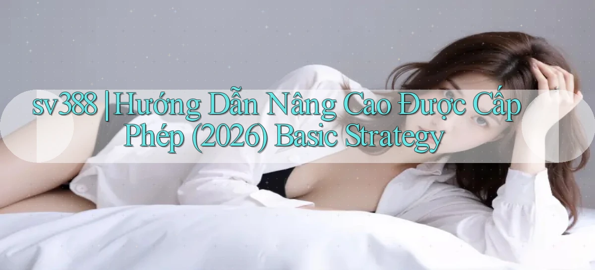 sv388   Tải App Game   Link Mới