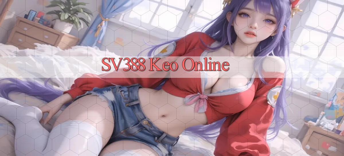 sv388  keo online