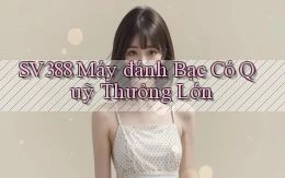 sv388  máy đánh bạc có quỹ thưởng lớn