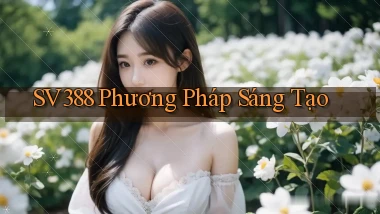sv388  phương pháp sáng tạo