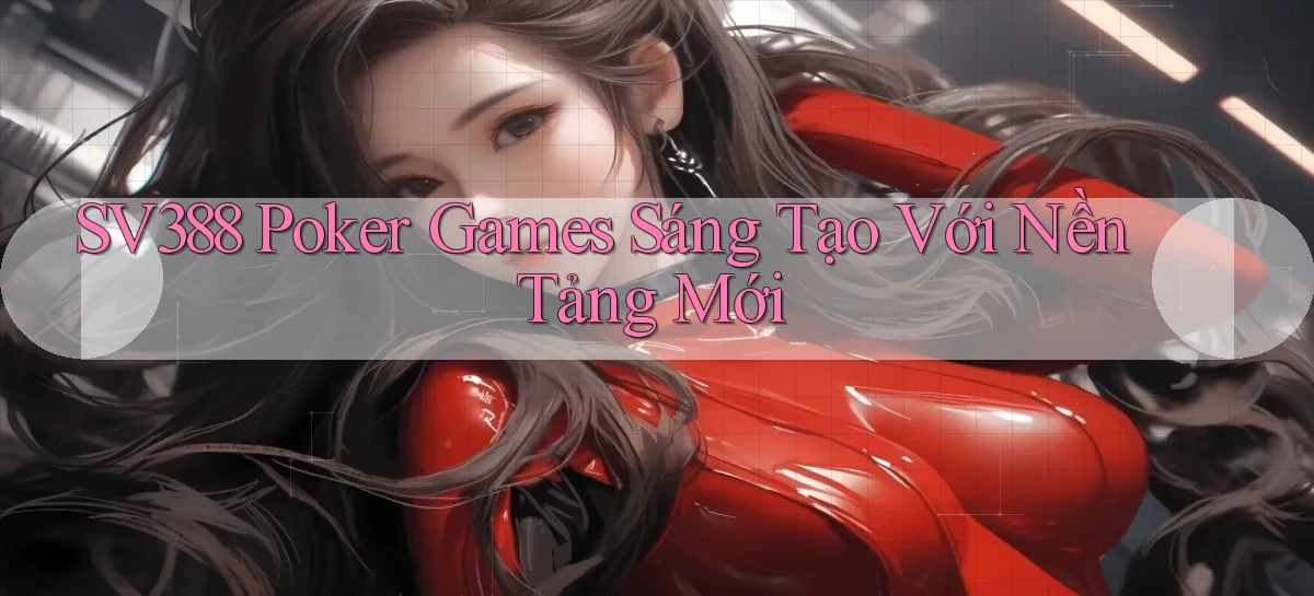 sv388   Tải App Game   Link Mới