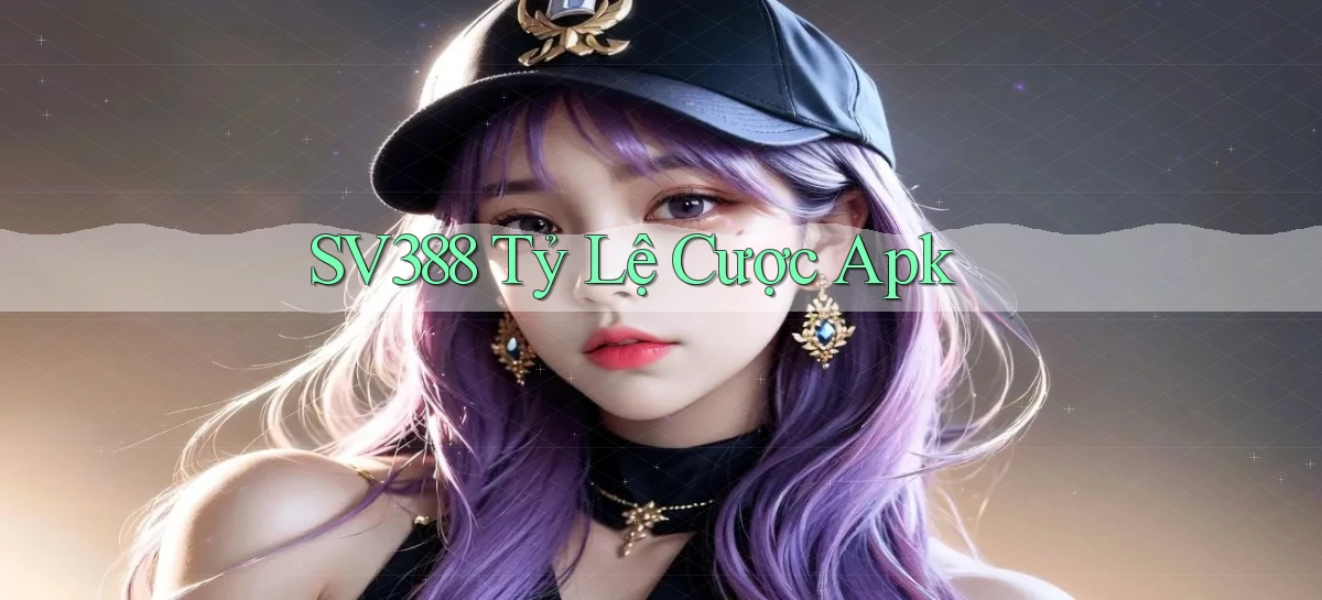sv388   Tải App Game   Link Mới